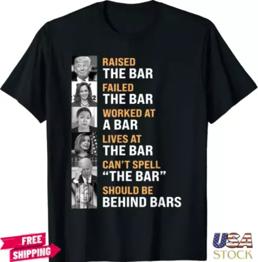 Discover Trump Raised The Bar Harris Failed The Bar Unisex T-Shirt
