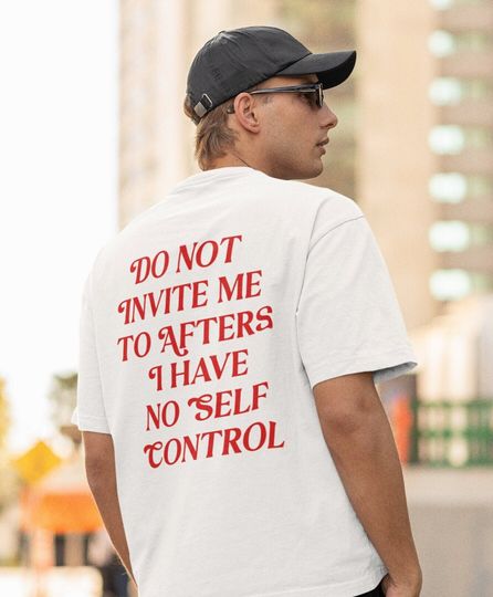 Discover Do Not Invite Me To Afters Shirt, Funny Rave Shirt