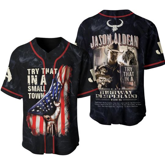 Discover Try That In A Small Town Jason Aldean Baseball Jersey