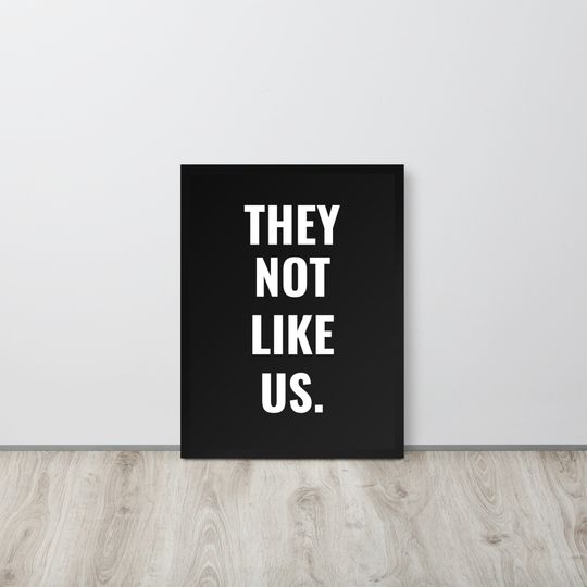 Discover They Not Like Us Poster, Kendrick Lamar Art Poster