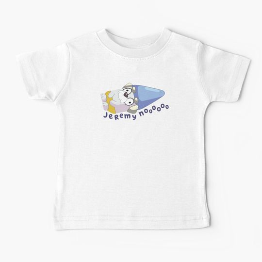 Discover Jeremy noooo Baby T-Shirt