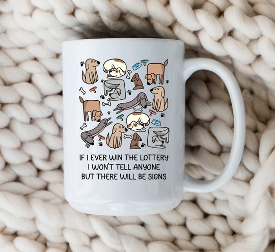 Discover Lottery Dog Mug - Funny Gift for Dog Lovers