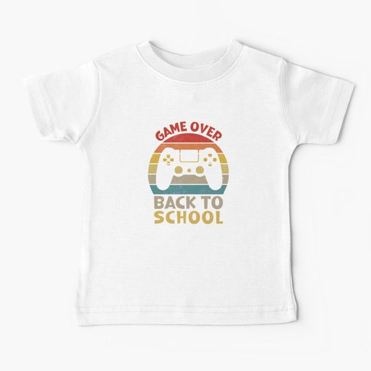 Discover Game Over - Back To School Baby T-Shirt