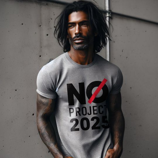 Discover No Project 2025 T-Shirt, Say No to Project 2025, Political Awareness Tee