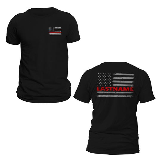 Discover Custom Last Name Firefighter Thin Red Line Flag Shirt