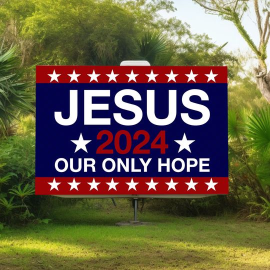 Discover Jesus 2024 Yard Sign - Coroplast Visible Text Long Lasting Rust Free Jesus 2024 Sign