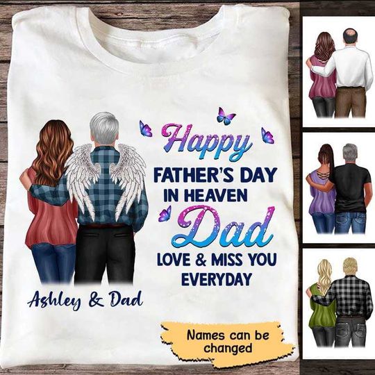 Discover Happy Father‘s Day In Heaven Dad From Daughter Personalized Shirt