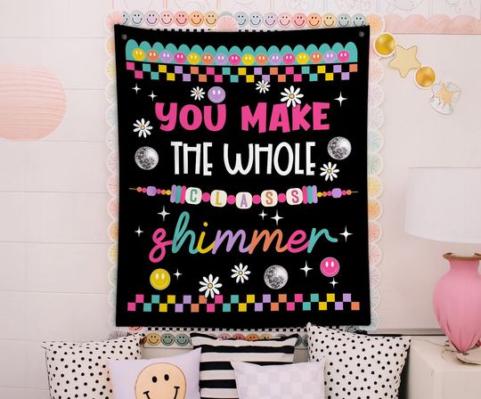 Discover Classroom Tapestry, Teacher Classroom Banner, You Make The Whole Class Shimmer