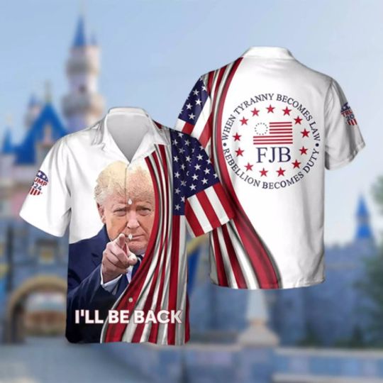Discover Trump 2024 I'll Be Back When Tyranny Becomes Law FJB 3D HAWAII SHIRT US Size