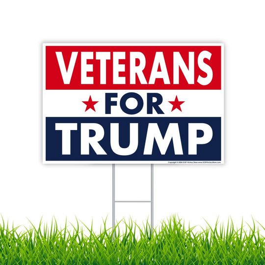 Discover Donald Trump 2024 Yard Sign, Military Veterans For Trump
