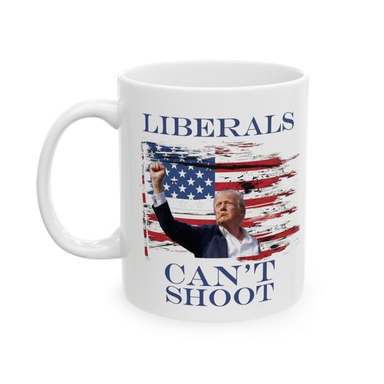 Discover Political Mug | Liberals Cant Shoot | Patriotic American Flag Coffee Cup