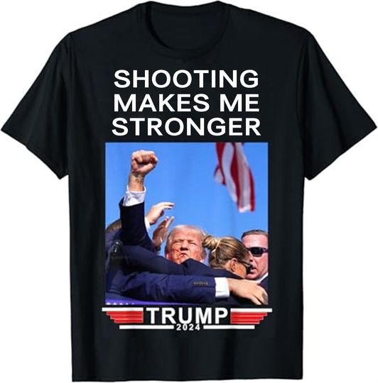 Discover Trump T-Shirt Pennsylvania Rally Speech Shooting Makes Me Stronger MAGA 2024