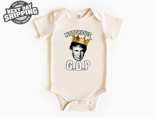 Discover Notorious GOP Donald Trump Bodysuit, Funny Trump Baby Onesie