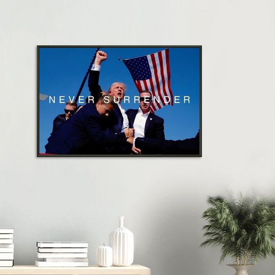Discover Trump Assassination Attempt Never Surrender Motivational Poster
