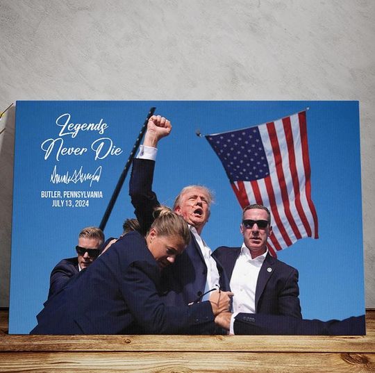 Discover Legends Never Die Trump Fight 2024 Canvas