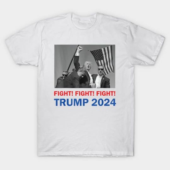 Discover Trump-Fight - Trump Fight - T-Shirt