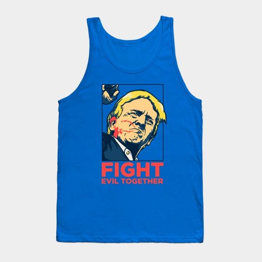 Discover Trump Shot - Fight Evil Together, Pennsylvania Rally - Trump Shot Tank Top