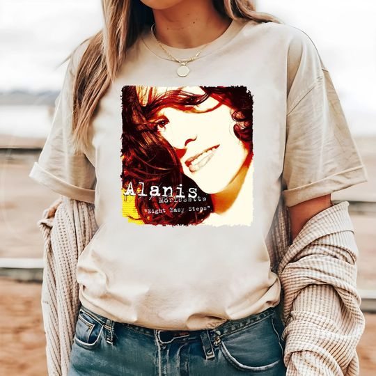 Discover Alanis Morissette T Shirt 2024 Eight Easy Steps - Single Lyrics and Tracklist