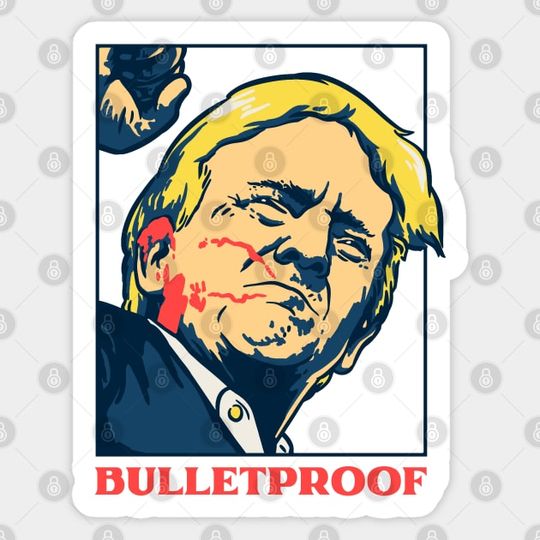 Discover Trump Shot - Bulletproof | Pennsylvania - Trump Shot - Sticker