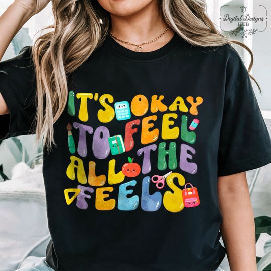 Discover It's Okay To Feel All The Feels Shirt, Teacher Shirt, Inclusion Shirt