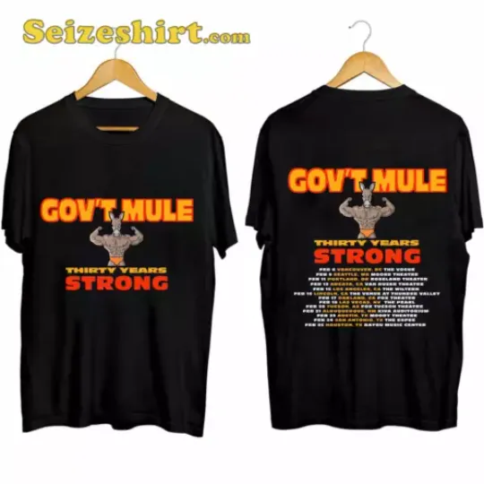 Discover Government Mule Gov’T Mule Thirty Years Strong Tour 2024 Gift Fans Music T-Shirt