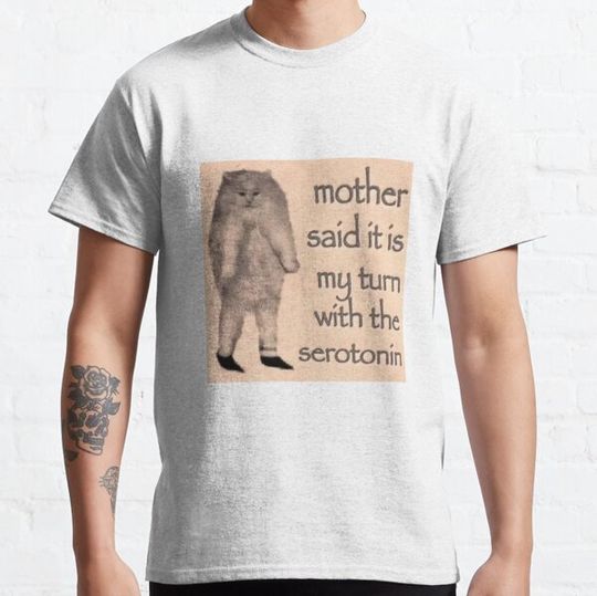Discover Mother Said it is My Turn With the Serotonin