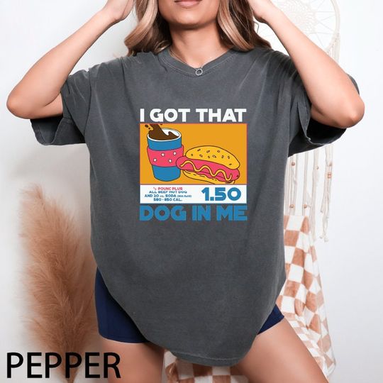 Discover I Got That Hot Dog in Me  Shirt, Keep 150 Dank Meme Quote Tshirt