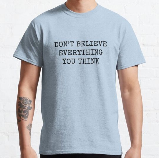 Discover Don’t Believe Everything You Think