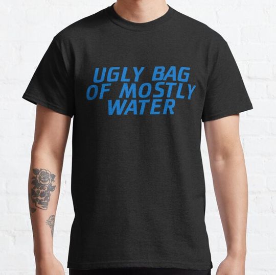 Discover Ugly Bag of Mostly Water
