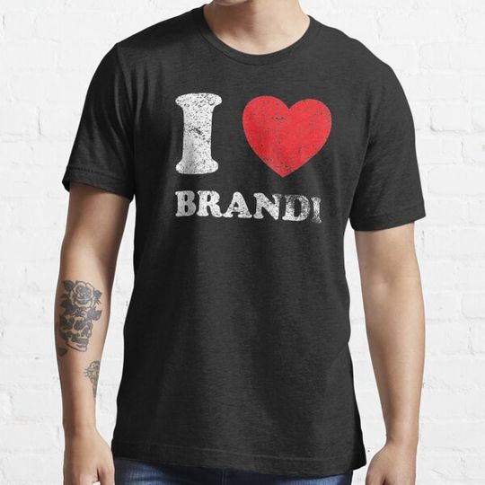 Discover Distressed Grunge Worn Out Style I Love Brandi T Shirt