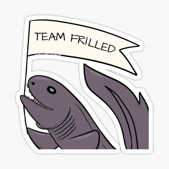 Discover Team Frilled (Shark Madness 2024)