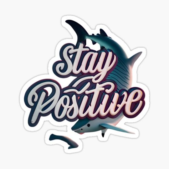 Discover Shark Stay Positive