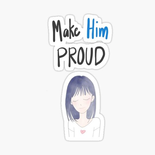 Discover Make Him proud
