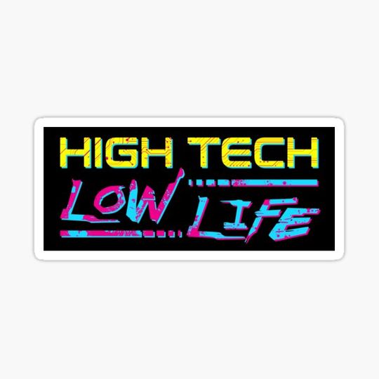 Discover High Tech Low Life - Punk Style