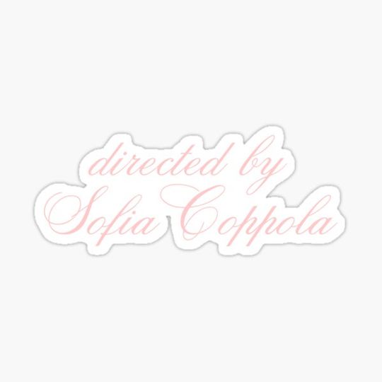Discover directed by Sofia Coppola