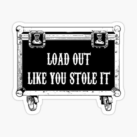 Discover Load Out Like You Stole It Roadcase