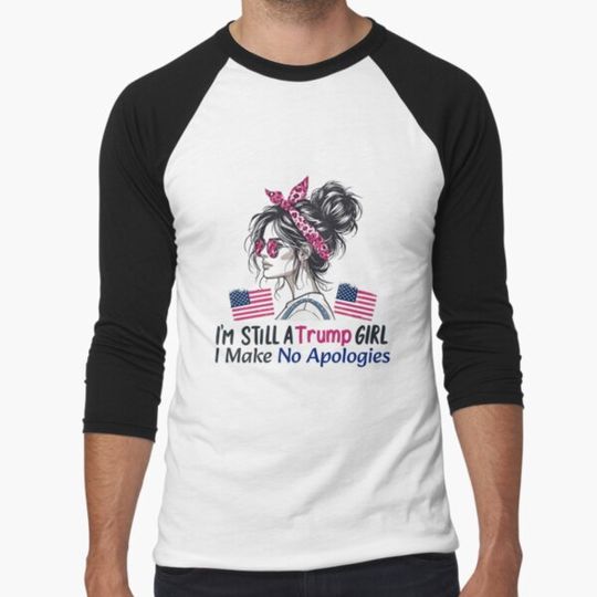 Discover I'm Still A Trump Girl I Make No Apologies