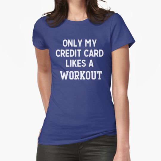 Discover Only my credit card likes a workout