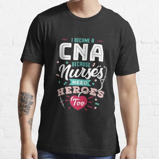 Discover I Became A CNA Because Nurses Need Heroes Too