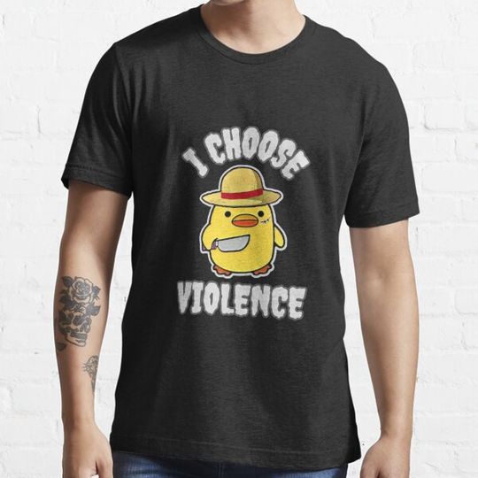 Discover i choose violence, funny duck