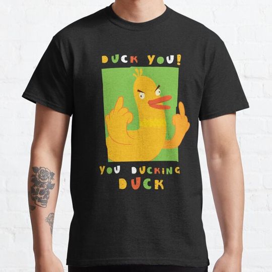 Discover Duck You You Ducking Duck