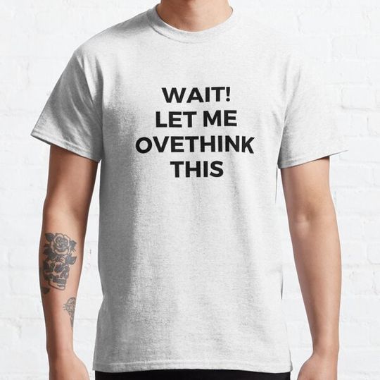 Discover Wait Let Me Overthink This