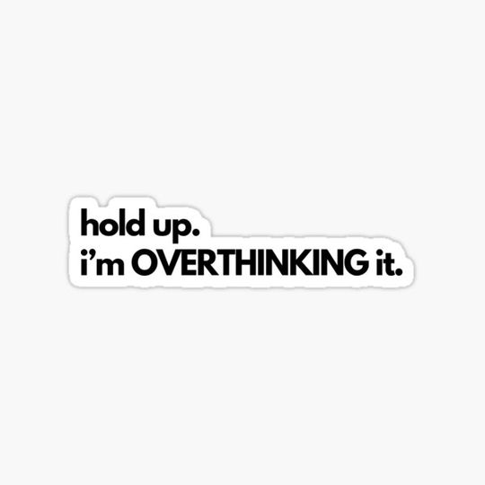 Discover hold up. i'm OVERTHINKING it.