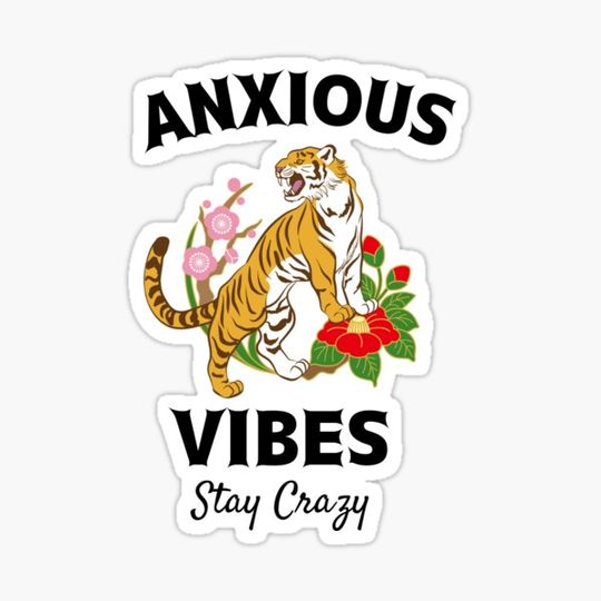 Discover Anxious Vibes Tiger