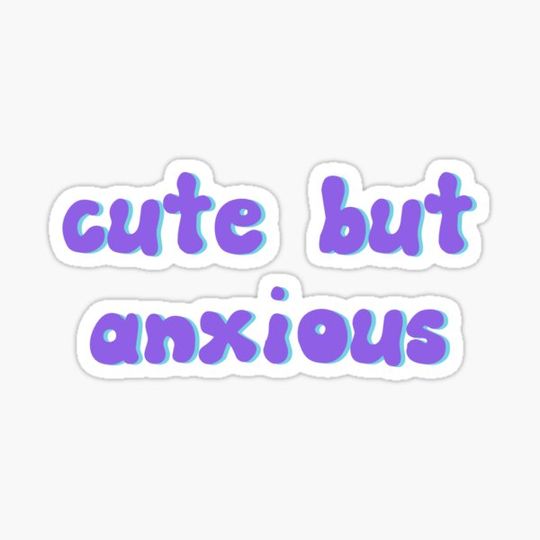 Discover cute but anxious