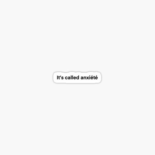 Discover Its called anxiete