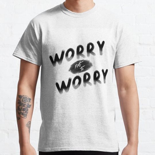 Discover Worry not to worry