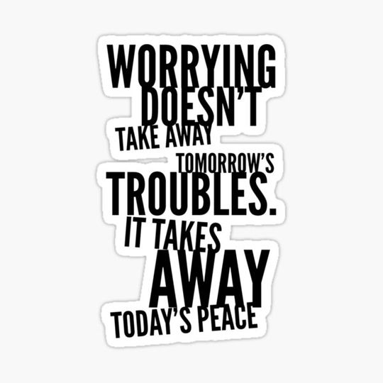 Discover Don't Worry Motivational Quote