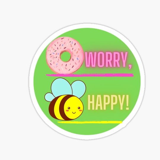 Discover Motivational Sticker- Donut Worry, Bee Happy