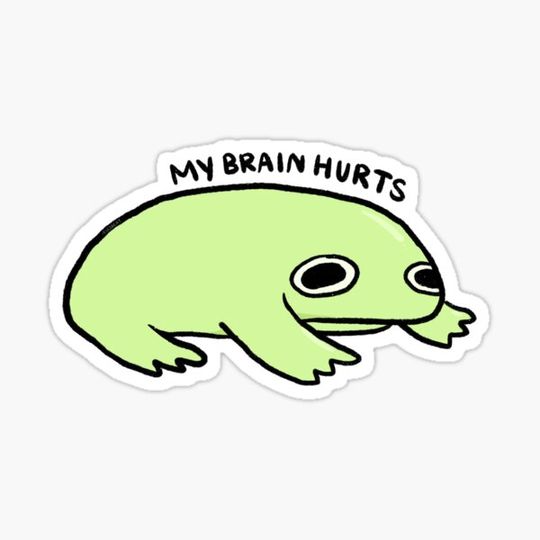 Discover My Brain Hurts | Green Frog